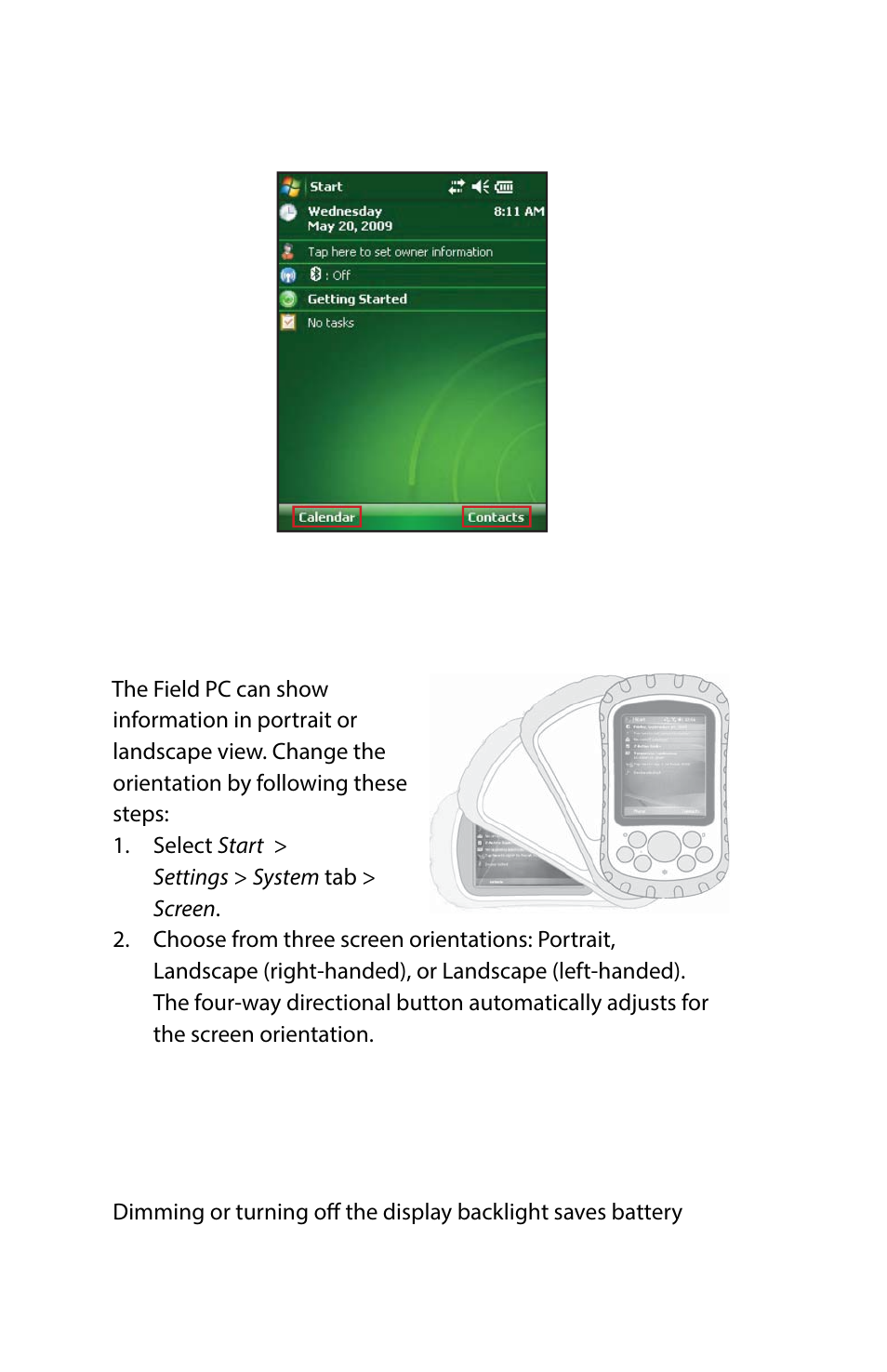 Rotating the screen, Dimming or turning off the backlight | Juniper Systems Archer Reference Guide User Manual | Page 41 / 153