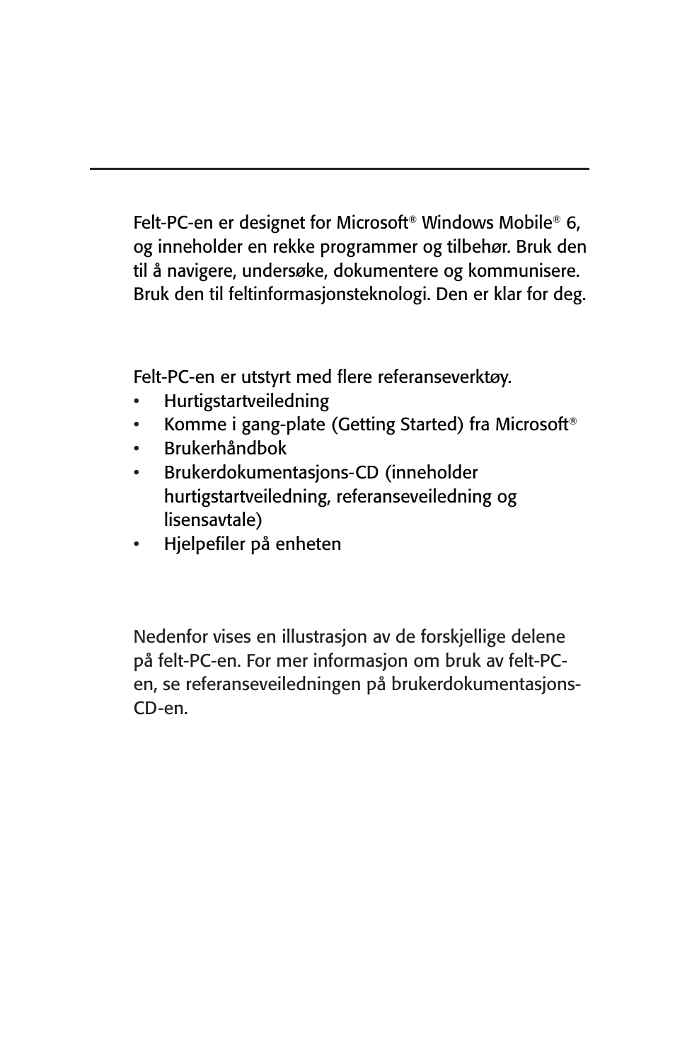 Innledning, Bruke dokumentasjonen, Oppbygging av felt-pc-en | Kapittel 1 | Juniper Systems Archer User Manual User Manual | Page 229 / 384