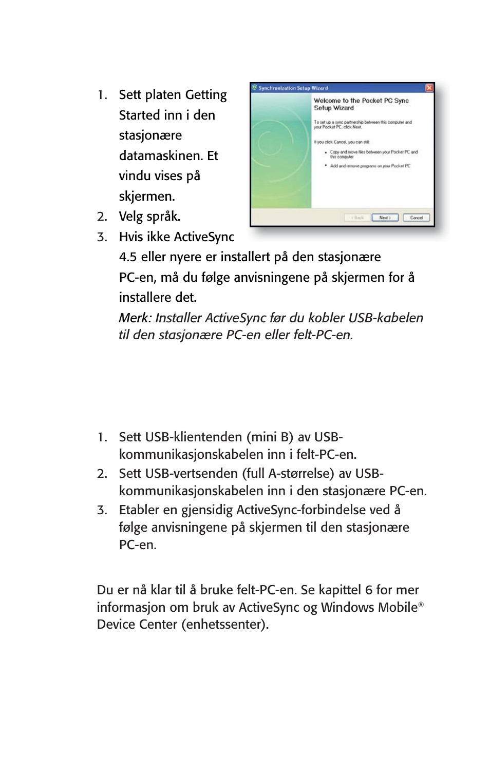 Trinn: oppretteen tilkobling til en stasjonære pc | Juniper Systems Archer User Manual User Manual | Page 237 / 384