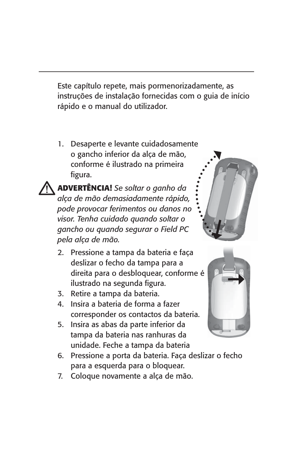 Como começar, Passo 1: instalar a bateria, Capítulo 2 | Juniper Systems Archer User Manual User Manual | Page 265 / 384