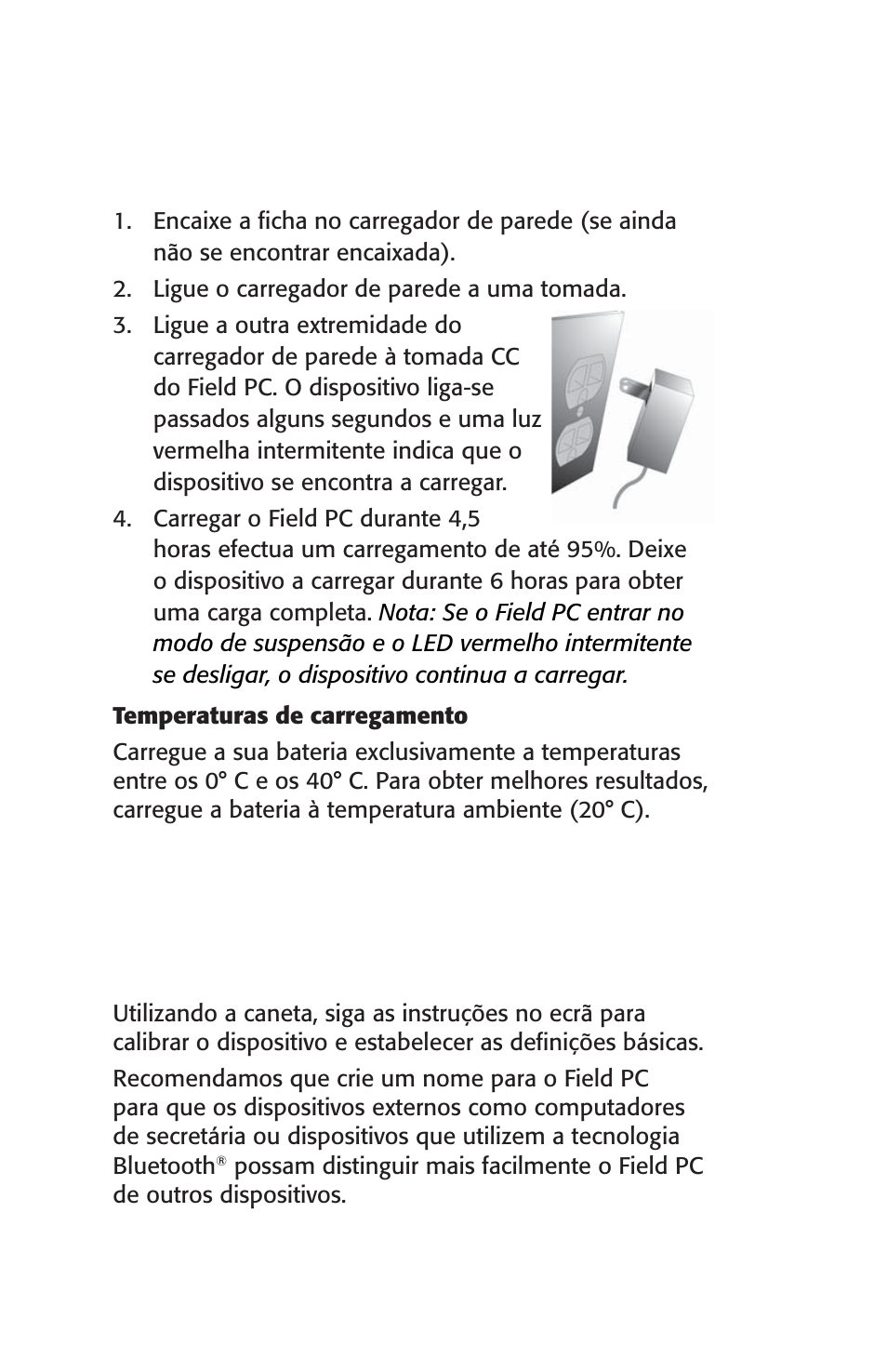 Passo 2: carregar a bateria | Juniper Systems Archer User Manual User Manual | Page 266 / 384