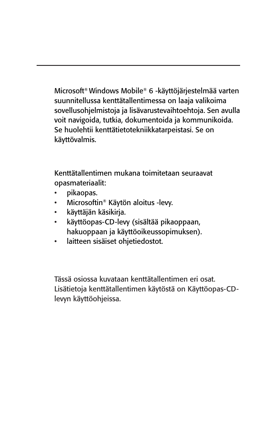 Johdanto, Oppaiden käyttö, Kenttätallentimen rakenne | Luku 1 | Juniper Systems Archer User Manual User Manual | Page 293 / 384