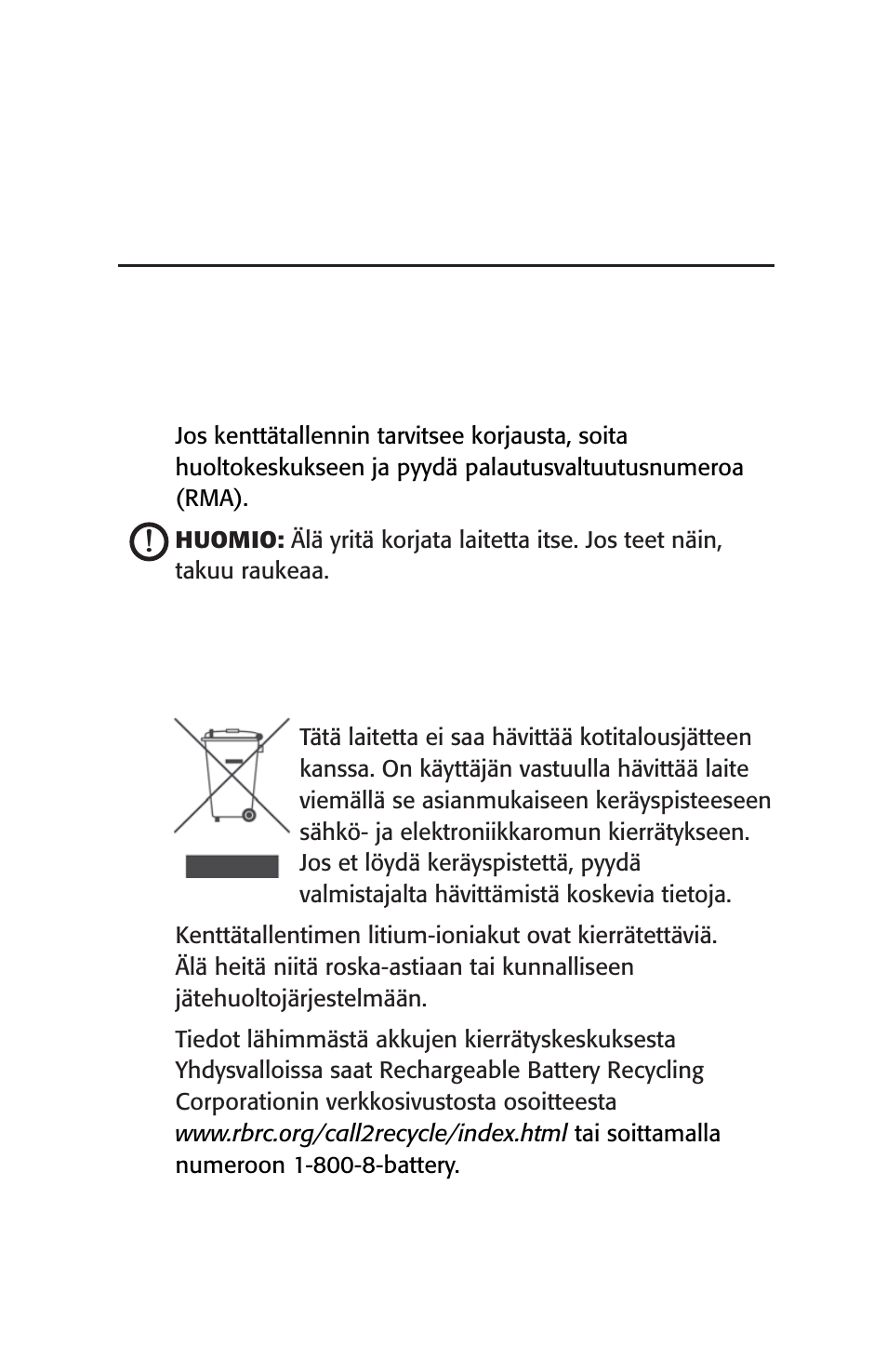 Korjaaminen ja hävittäminen, Kenttätallentimen korjaaminen, Kenttätallentimen ja akun hävittäminen | Juniper Systems Archer User Manual User Manual | Page 307 / 384