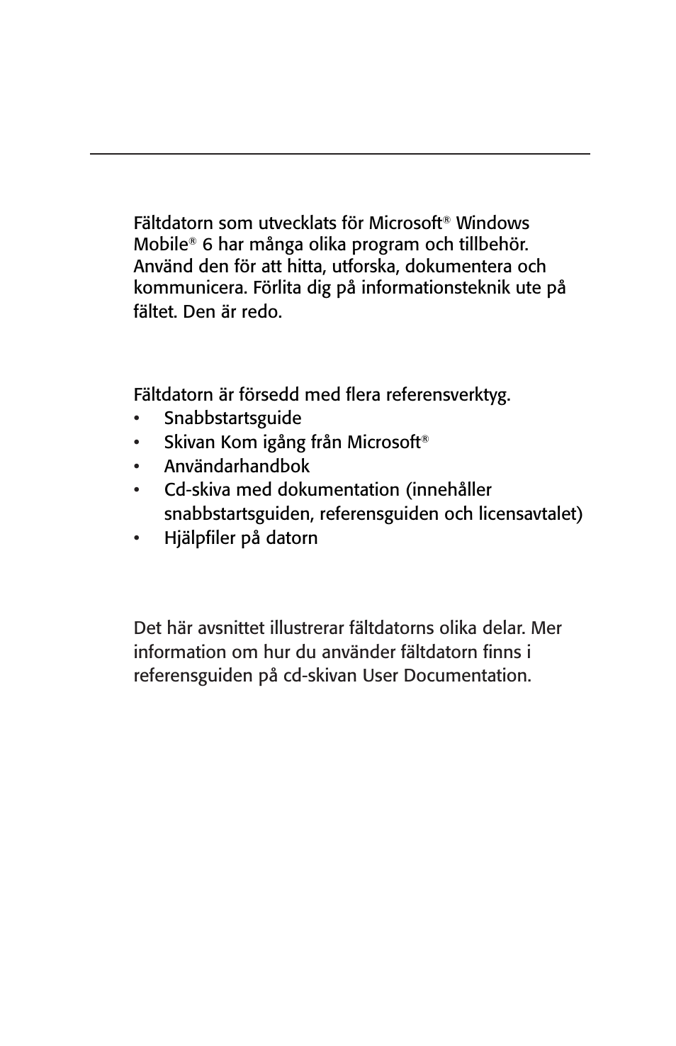 Inledning, Använda dokumentationen, Fältdatorns konstruktion | Kapitel 1 | Juniper Systems Archer User Manual User Manual | Page 325 / 384