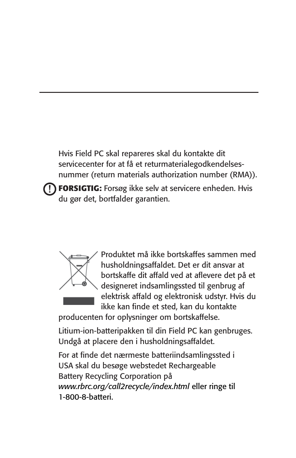 Reparation og bortskaffelse, Reparation af field pc'en, Bortskaffelse af field pc'en og batteripakken | Juniper Systems Archer User Manual User Manual | Page 51 / 384