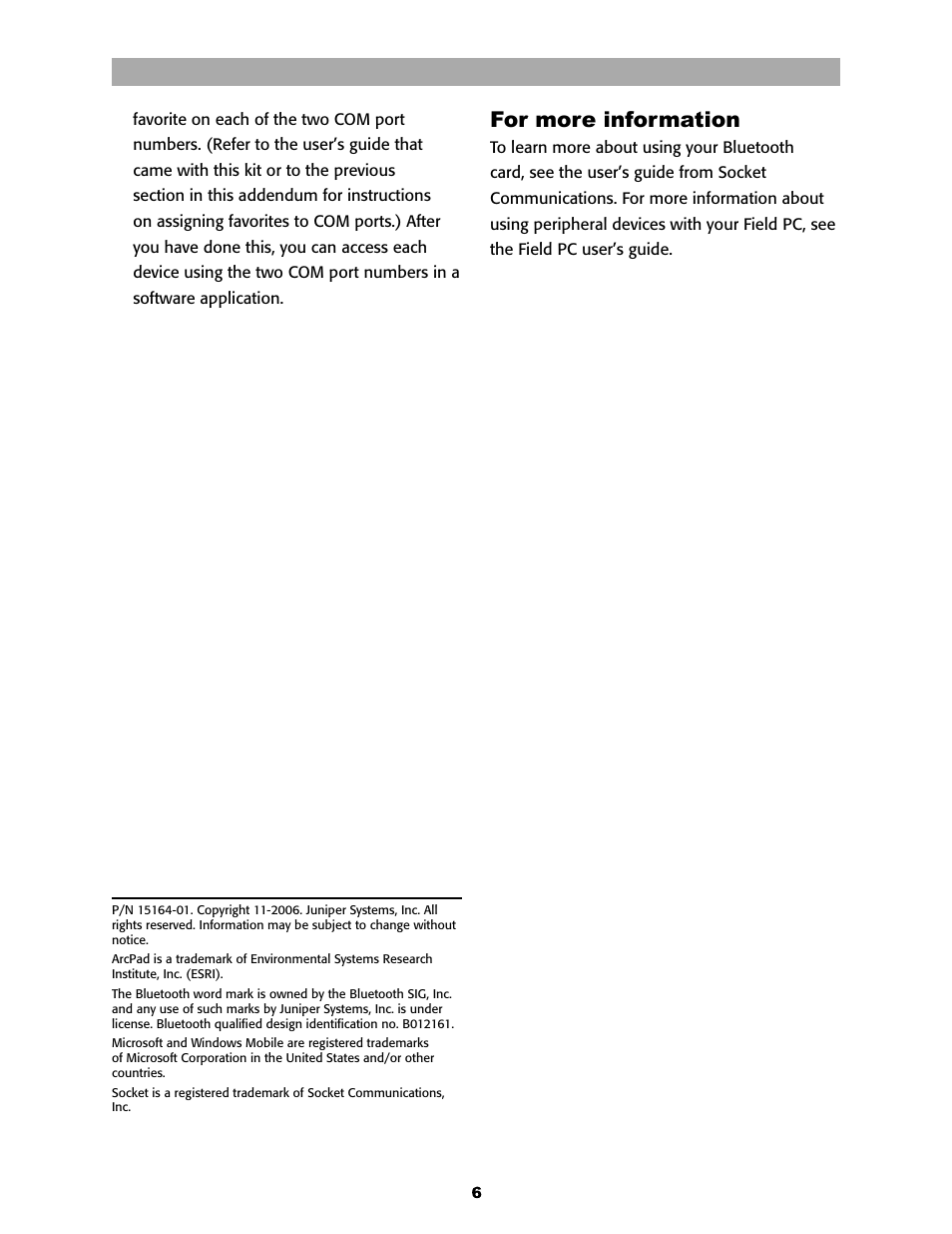 For more information | Juniper Systems Socket Bluetooth Card User Manual | Page 6 / 6