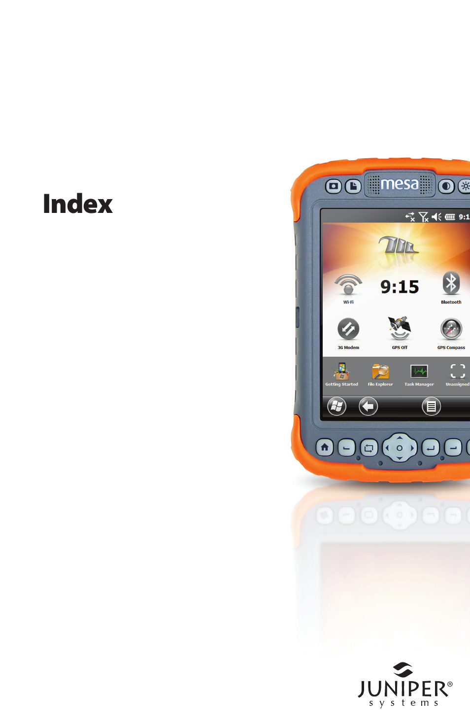 Index | Juniper Systems Mesa User Guide User Manual | Page 105 / 112
