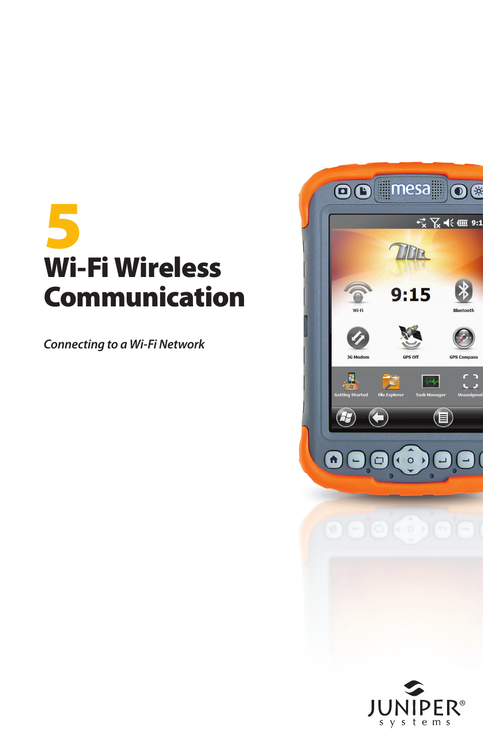 Wi-fi wireless communication | Juniper Systems Mesa User Guide User Manual | Page 51 / 112