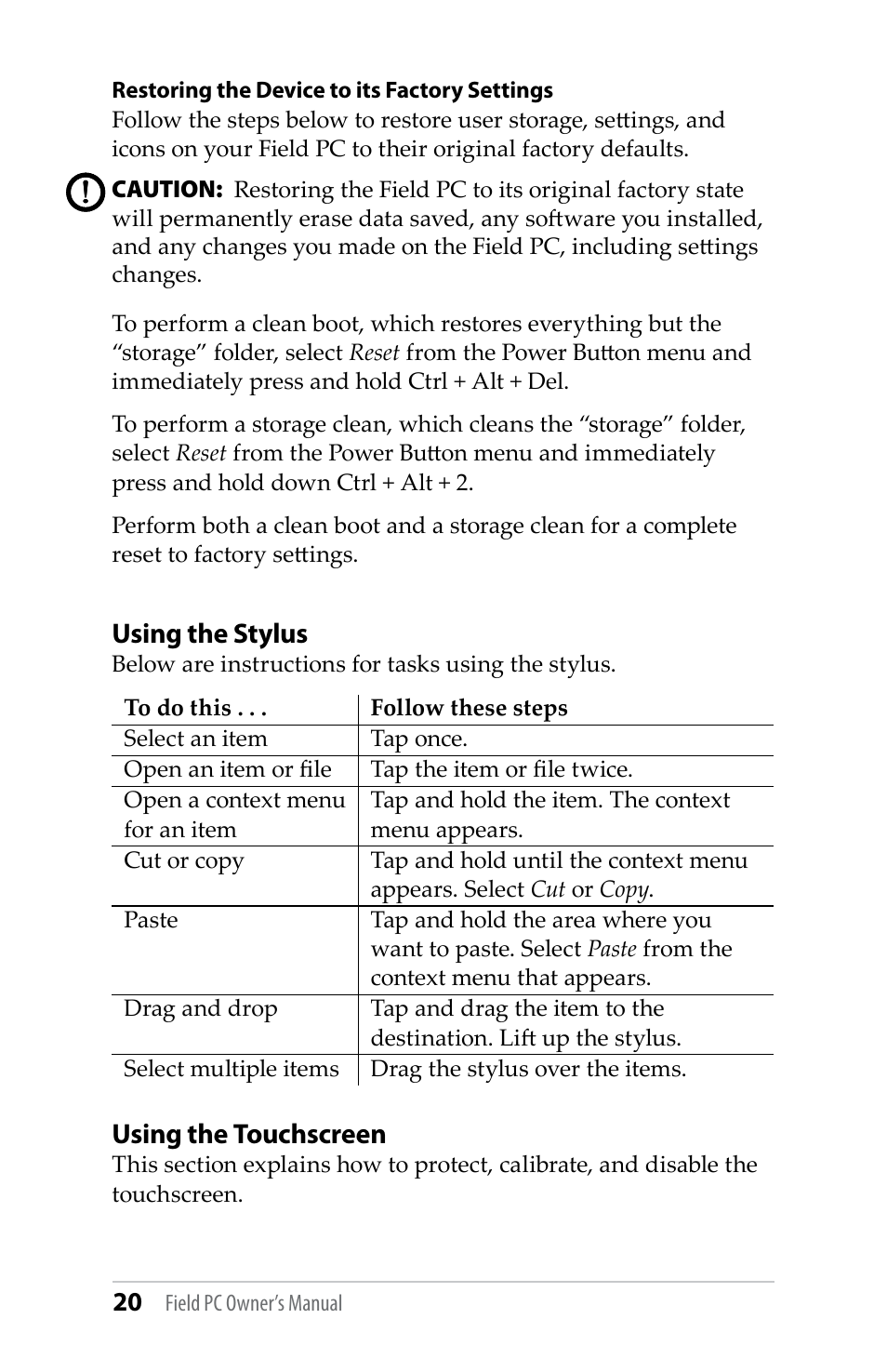 Using the stylus, Using the touchscreen | Juniper Systems TK6000 User Guide User Manual | Page 20 / 70