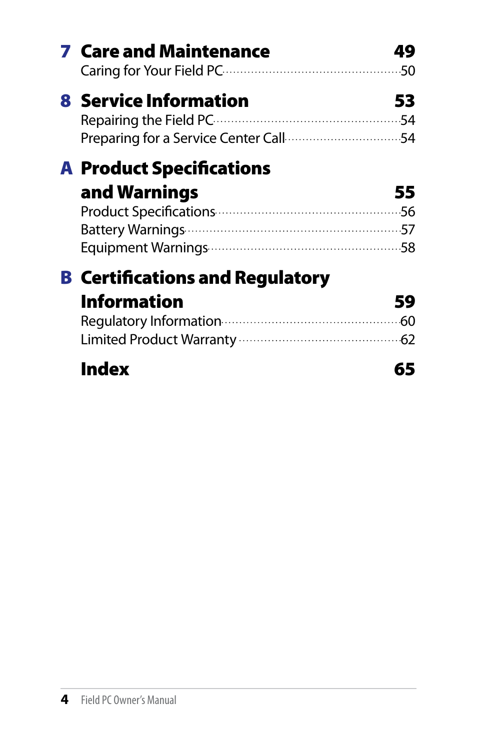 7care and maintenance 49, 8service information 53, Aproduct specifications and warnings 55 | Bcertifications and regulatory information 59, Index 65 | Juniper Systems TK6000 User Guide User Manual | Page 4 / 70