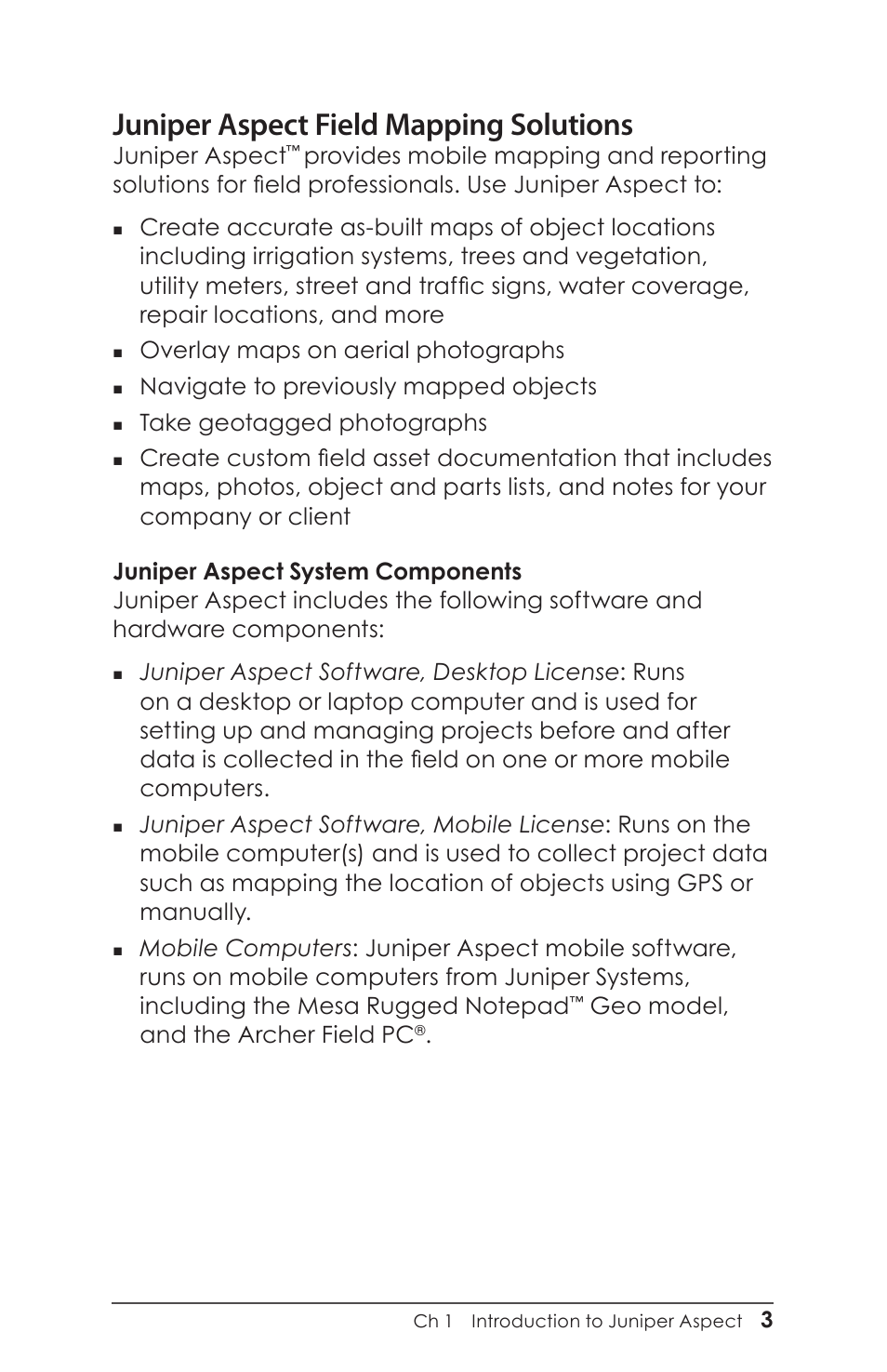 Juniper aspect field mapping solutions, Juniper aspect, Overlay maps on aerial photographs | Navigate to previously mapped objects, Take geotagged photographs, Geo model, and the archer field pc | Juniper Systems Juniper Aspect User Manual | Page 7 / 135