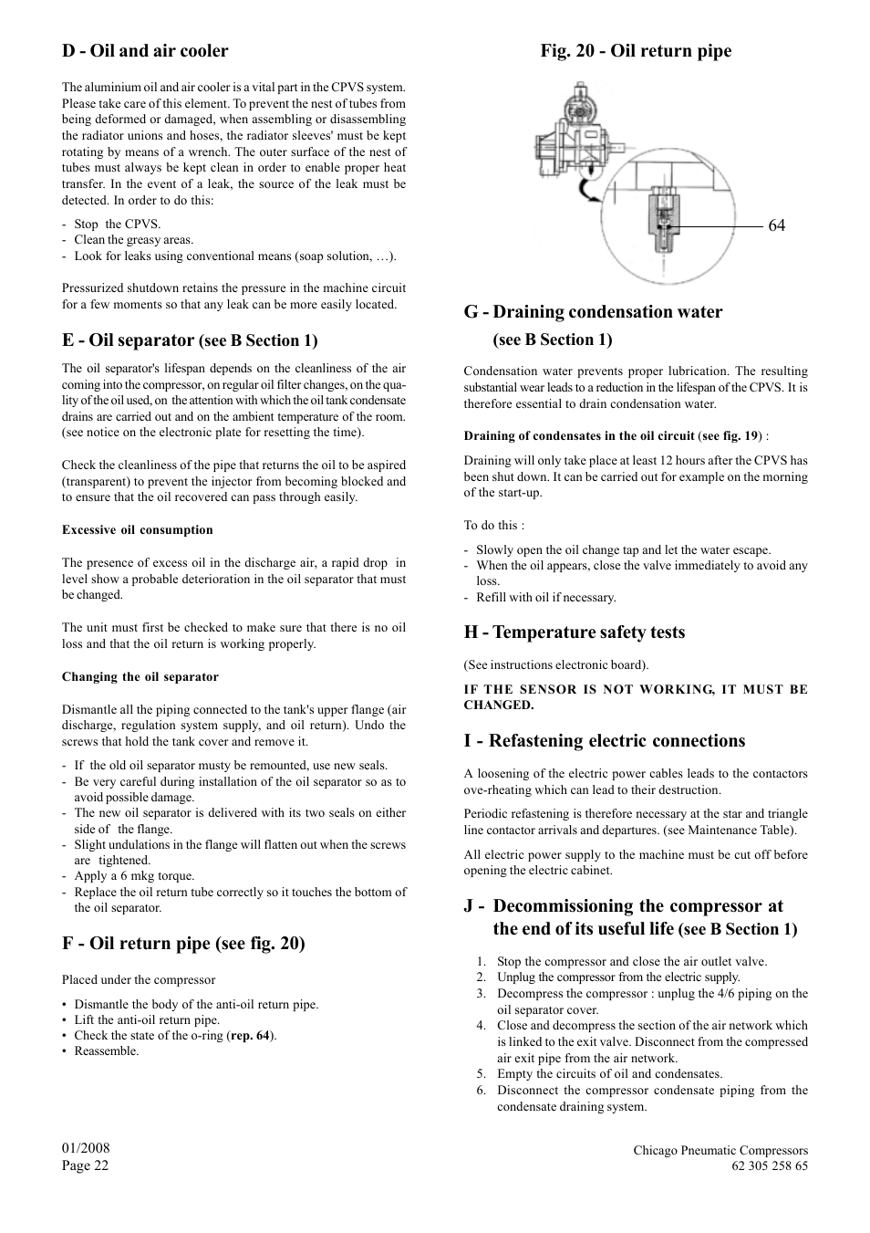 D - oil and air cooler, E - oil separator, F - oil return pipe (see fig. 20) | H - temperature safety tests, I - refastening electric connections | Chicago Pneumatic CPVS 40 User Manual | Page 22 / 24