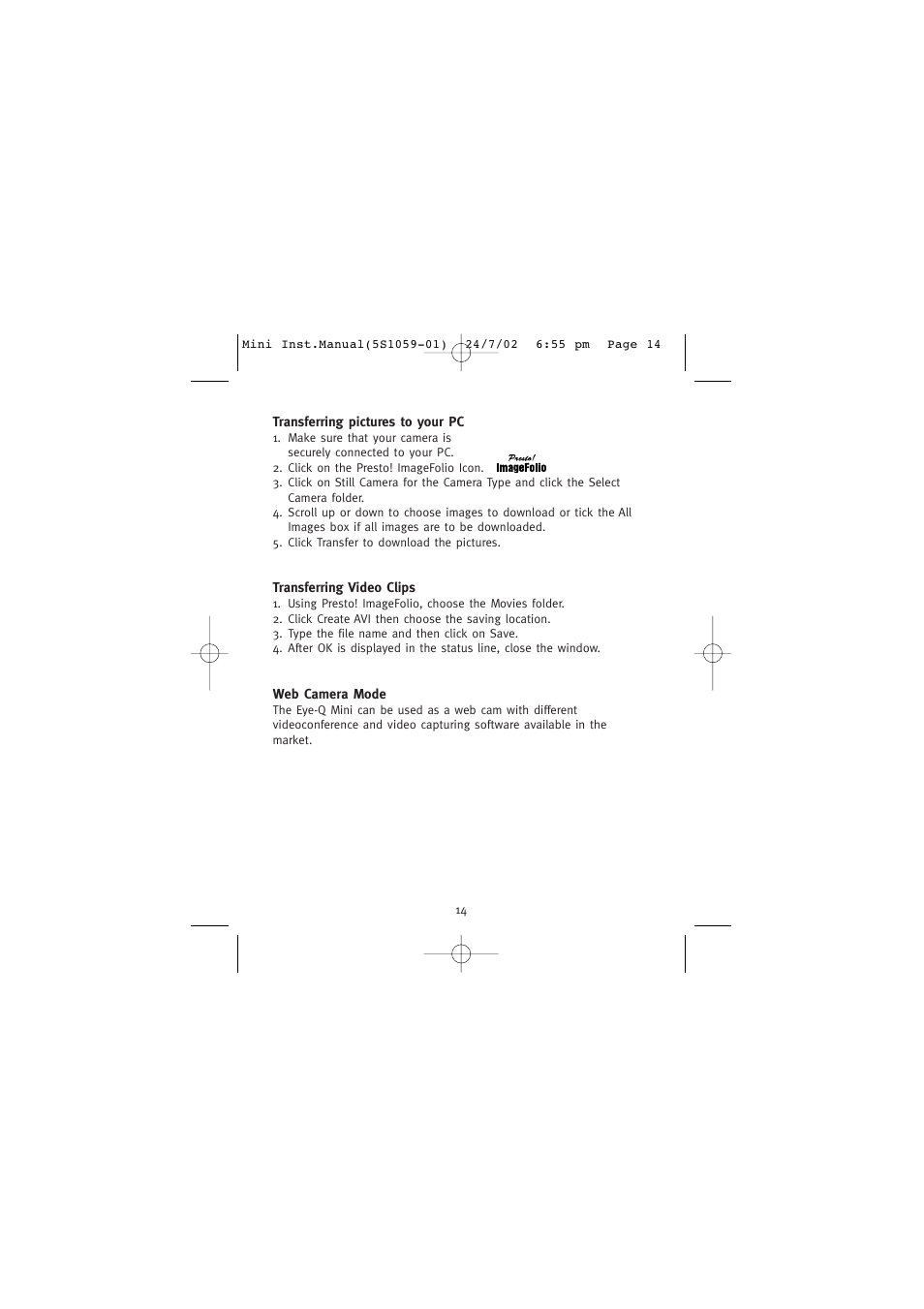 Transferring pictures to your pc, Transferring video clips, Web camera mode | Concord Camera Eye-Q Mini User Manual | Page 15 / 24