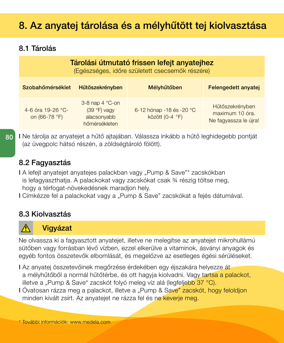 2 fagyasztás 8.3 kiolvasztás, Vigyázat | Medela Harmony User Manual | Page 80 / 144