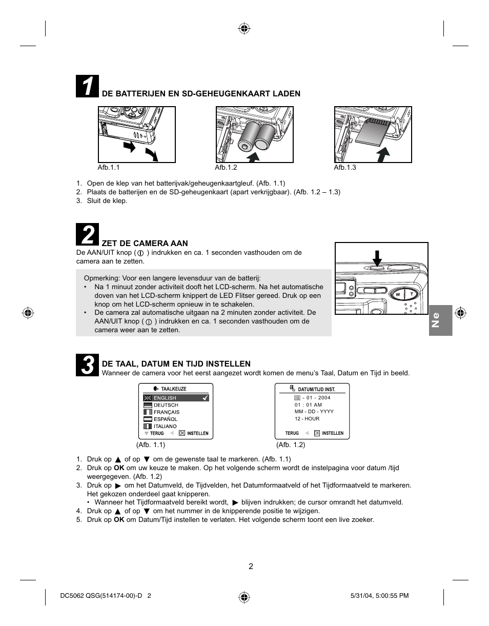 De batterijen en sd-geheugenkaart laden, Zet de camera aan, De taal, datum en tijd instellen | Concord Camera Eye-Q 5062AF User Manual | Page 44 / 51