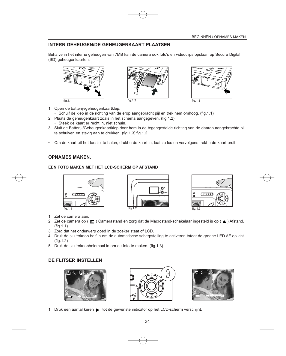 Intern geheugen/de geheugenkaart plaatsen, Opnames maken, De flitser instellen | Beginnen | Concord Camera Concord Eye-Q Eye-Q 3042AF User Manual | Page 36 / 40
