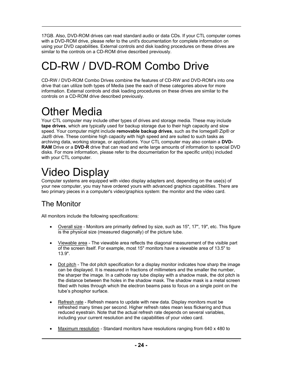 Cd-rw / dvd-rom combo drive, Other media, Video display | The monitor | Computer Tech Link Vector User Manual | Page 24 / 44