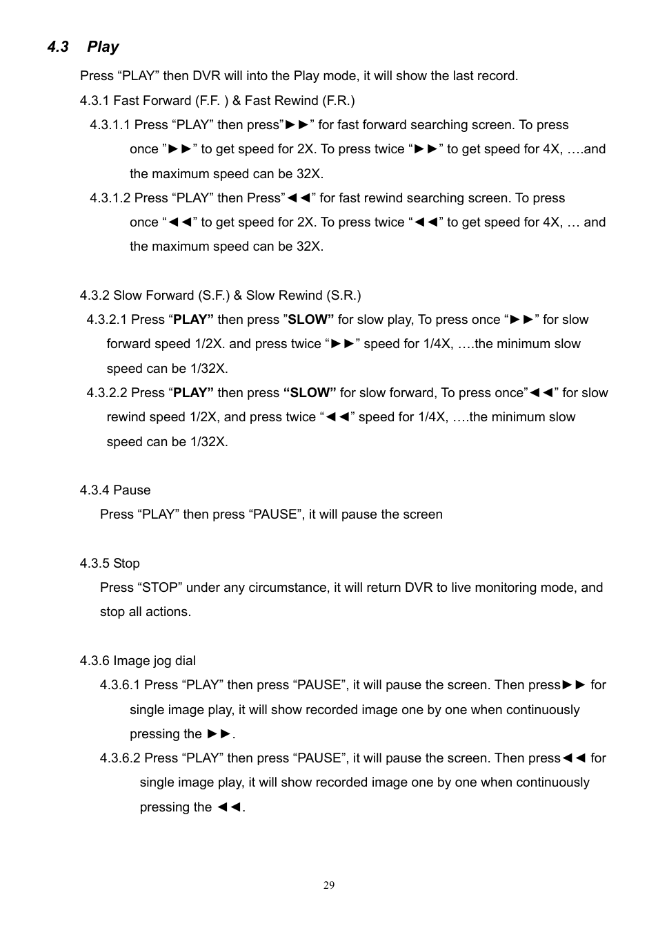 Play | CBC V 0.1 User Manual | Page 29 / 35