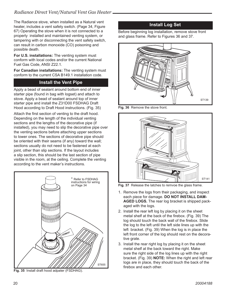 Radiance direct vent/natural vent gas heater, Install log set, Install the vent pipe | Vermont Casting 3390  EN User Manual | Page 20 / 44