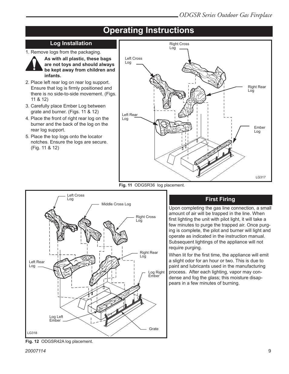 Operating instructions, Odgsr series outdoor gas fireplace, Log installation | First firing | Vermont Casting ODGSR36A  EN User Manual | Page 9 / 20