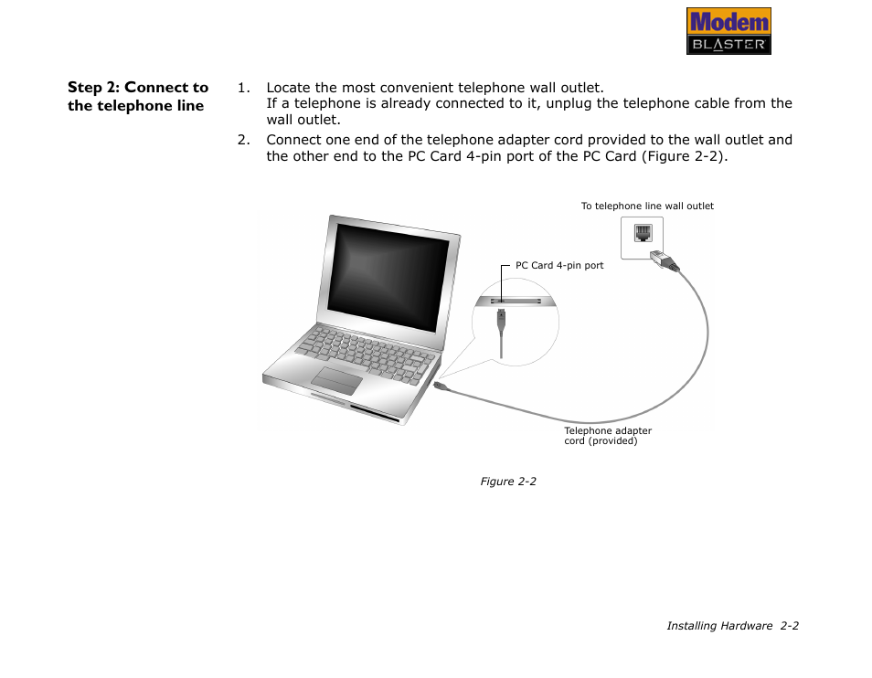 Step 2: connect to the telephone line, Step 2: connect to the telephone line -2 | CREATIVE Modem Blaster V.92 PCMCIA DI5611 User Manual | Page 18 / 40