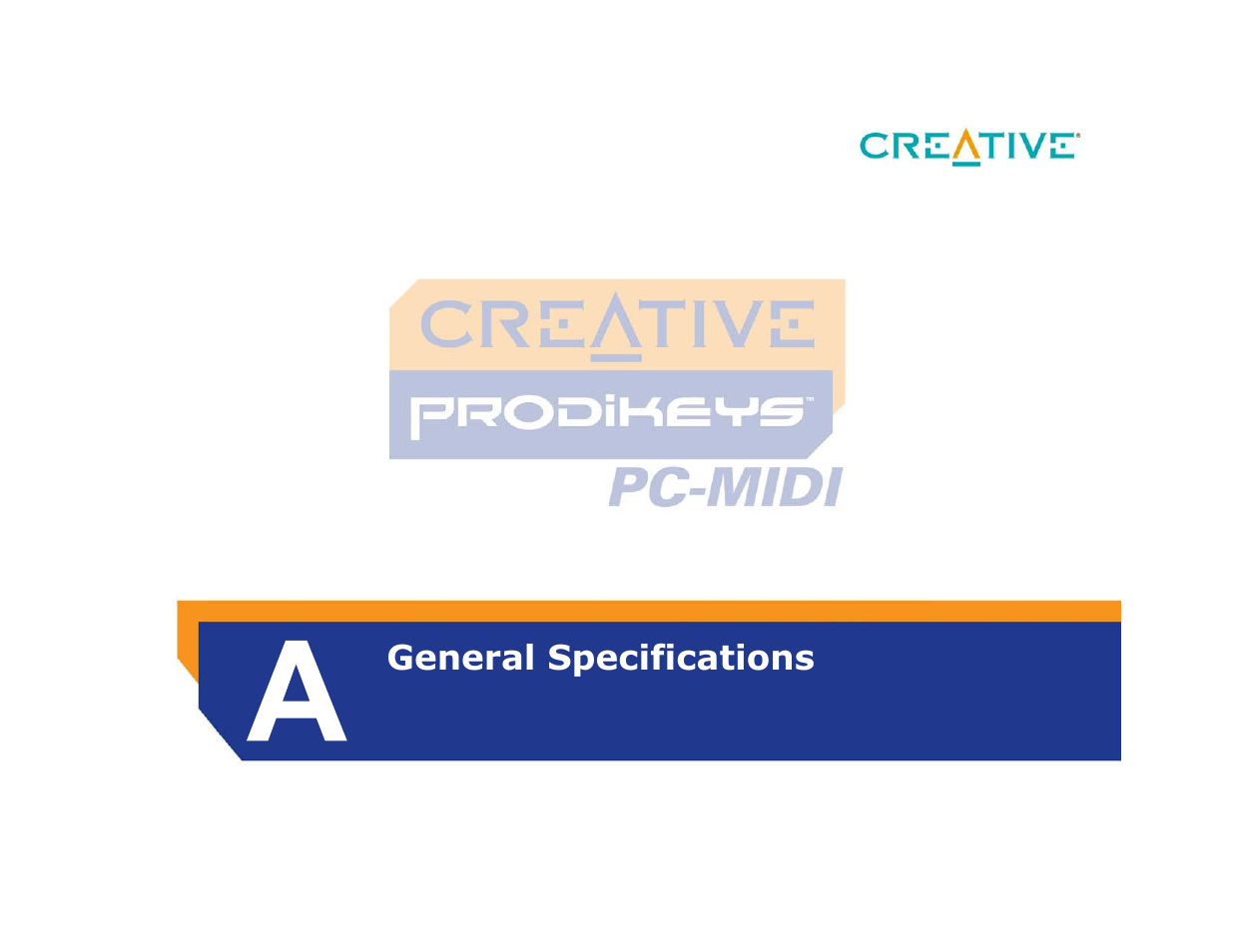 General specifications, A general specifications | CREATIVE Prodikeys PC-MIDI PC-MIDI User Manual | Page 22 / 25