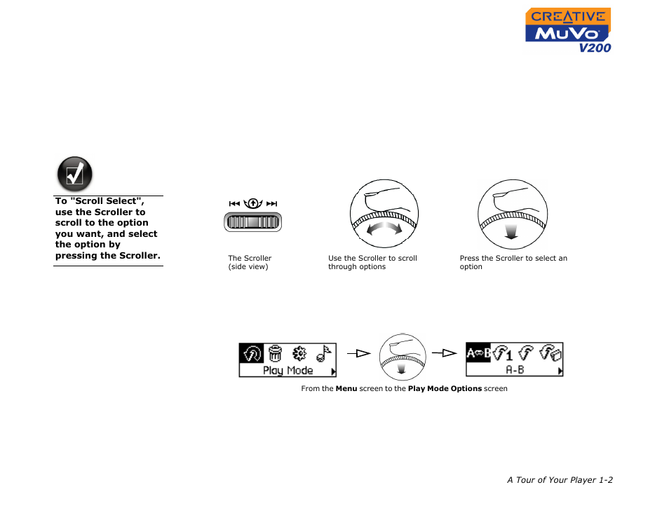 Using the scroller, Scroll select, Selecting menu options | Using the scroller -2, Scroll select -2 selecting menu options -2 | CREATIVE MuVo V200 User Manual | Page 11 / 58