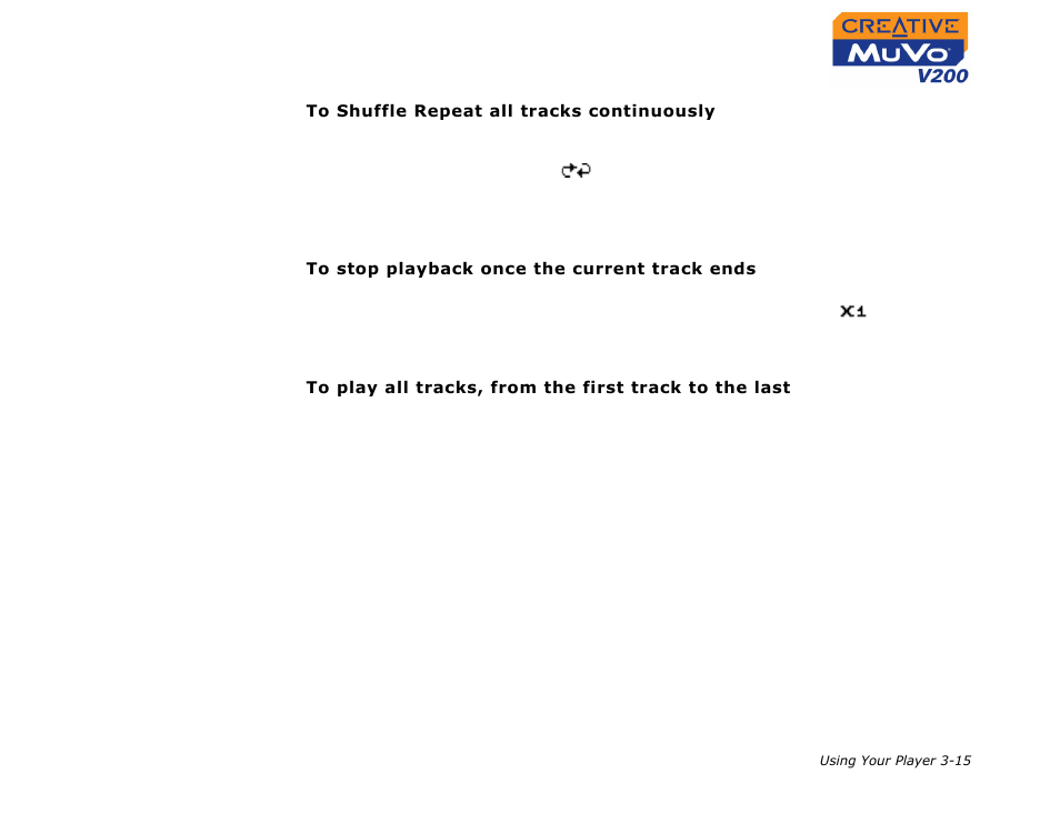 Shuffle repeat, Track once, Normal | Shuffle repeat -15 track once -15 normal -15 | CREATIVE MuVo V200 User Manual | Page 37 / 58