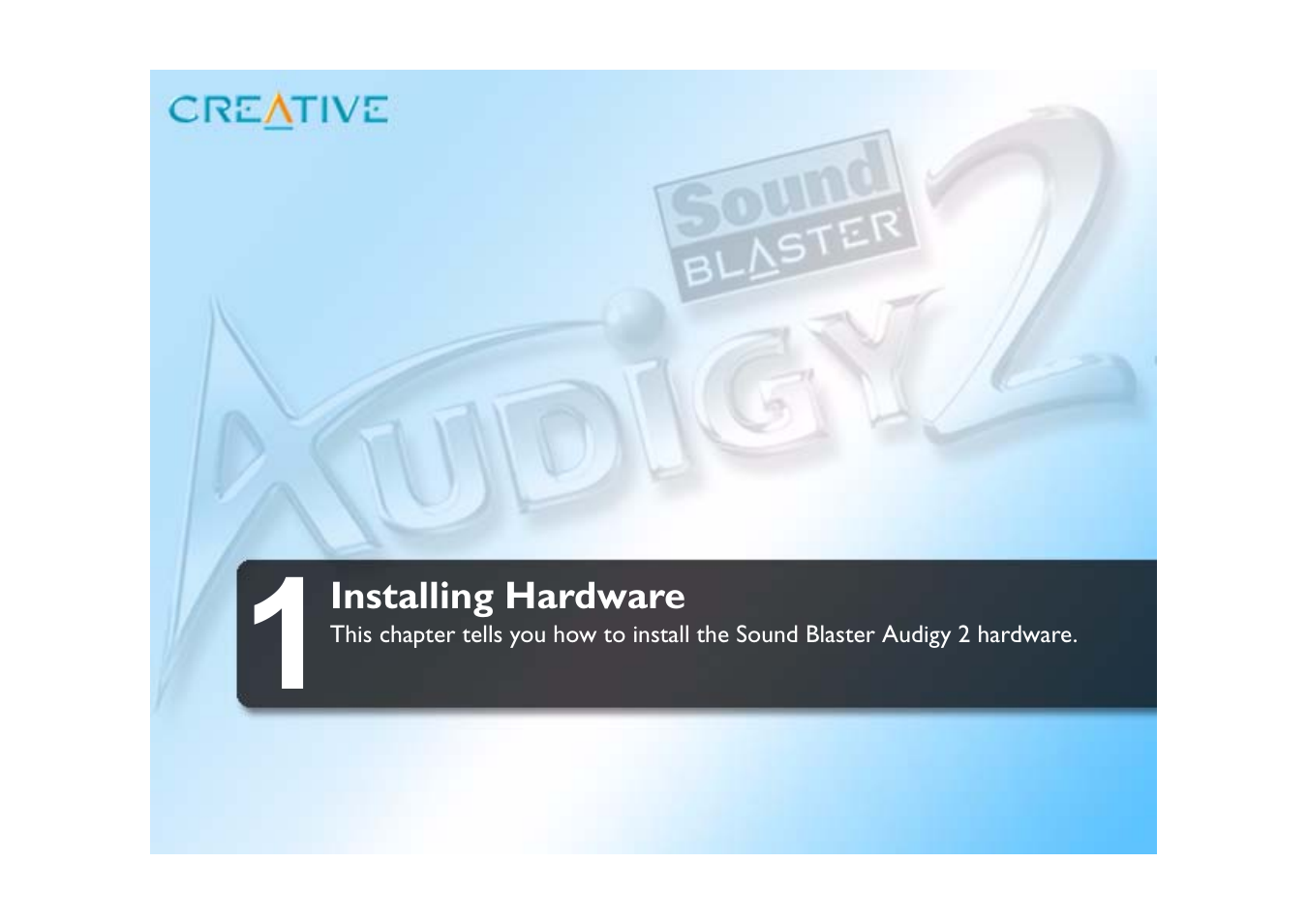 Installing hardware | CREATIVE Sound Blaster Audigy 2 User Manual | Page 13 / 67