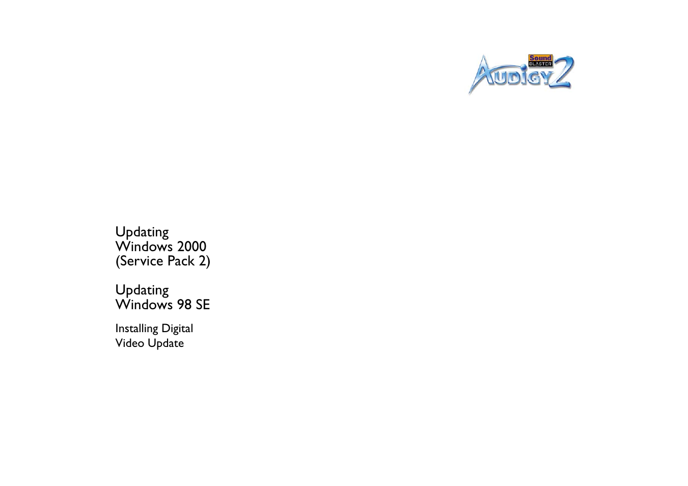 Updating windows 2000 (service pack 2), Updating windows 98 se, Installing digital video update | Installing digital video update -4 | CREATIVE Sound Blaster Audigy 2 User Manual | Page 34 / 67