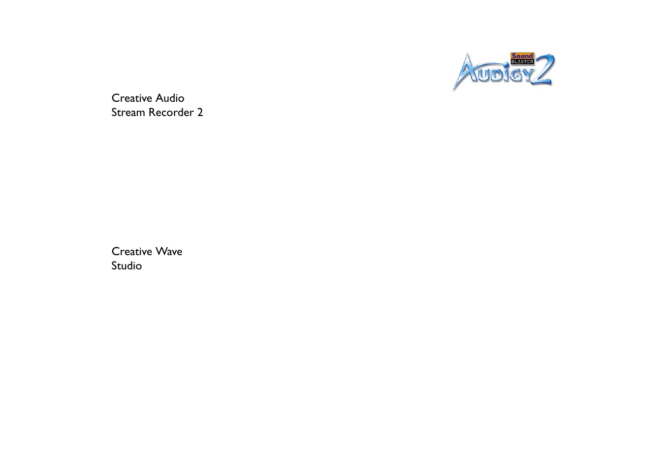 Creative audio stream recorder 2, Creative wave studio | CREATIVE Sound Blaster Audigy 2 User Manual | Page 45 / 67