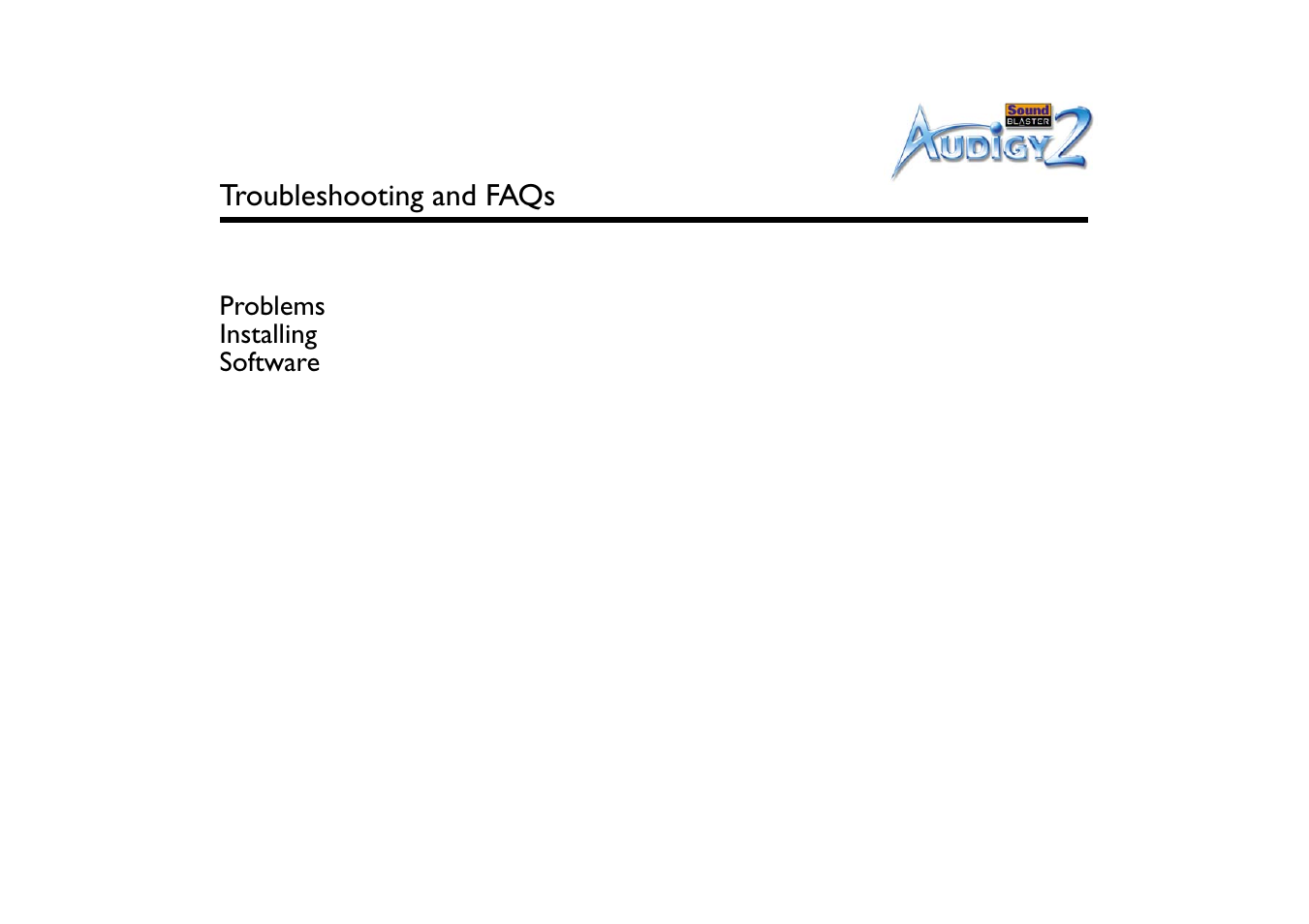 Troubleshooting and faqs, Problems installing software | CREATIVE Sound Blaster Audigy 2 User Manual | Page 53 / 67