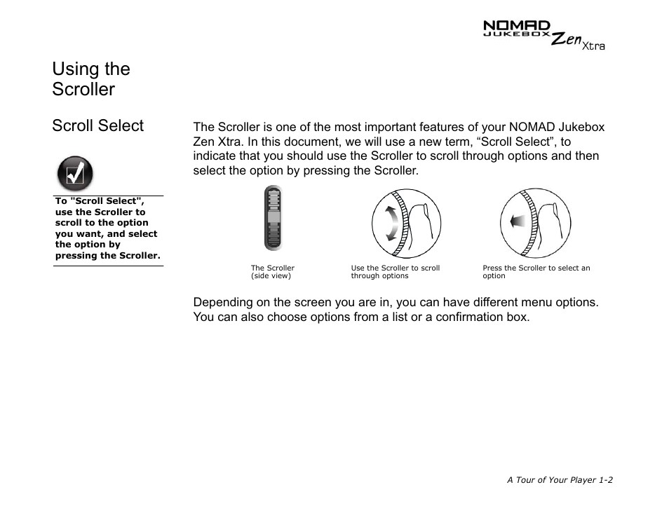 Using the scroller, Scroll select | CREATIVE NOMAD Zen XTRA User Manual | Page 25 / 106