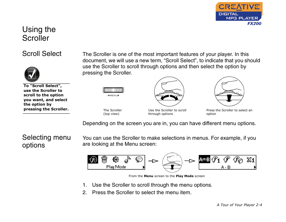 Using the scroller, Scroll select, Selecting menu options | Using the scroller -4, Scroll select -4 selecting menu options -4 | CREATIVE Digital MP3 Player FX200 User Manual | Page 13 / 62