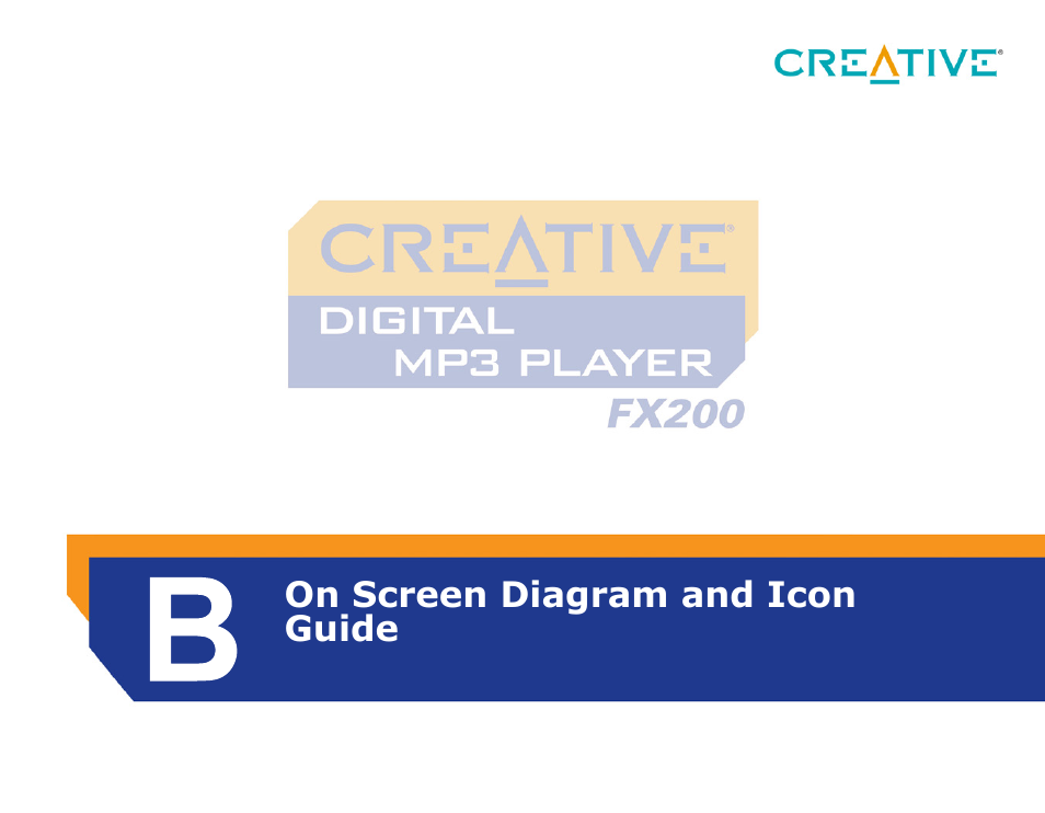 On screen diagram and icon guide, B on screen diagram and icon guide | CREATIVE Digital MP3 Player FX200 User Manual | Page 51 / 62