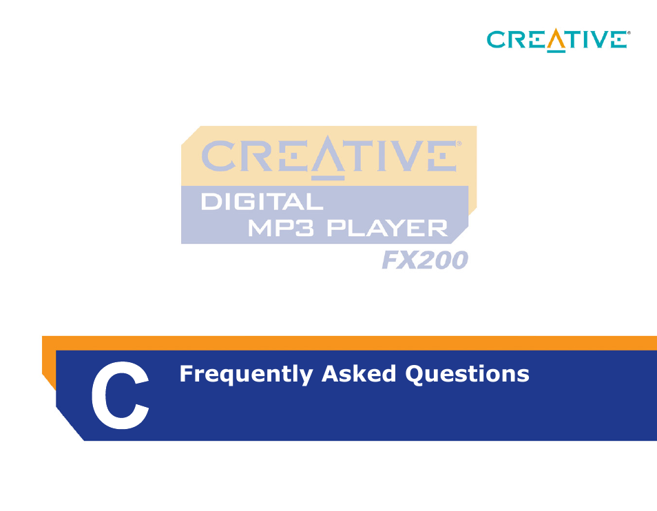 Frequently asked questions, C frequently asked questions | CREATIVE Digital MP3 Player FX200 User Manual | Page 57 / 62