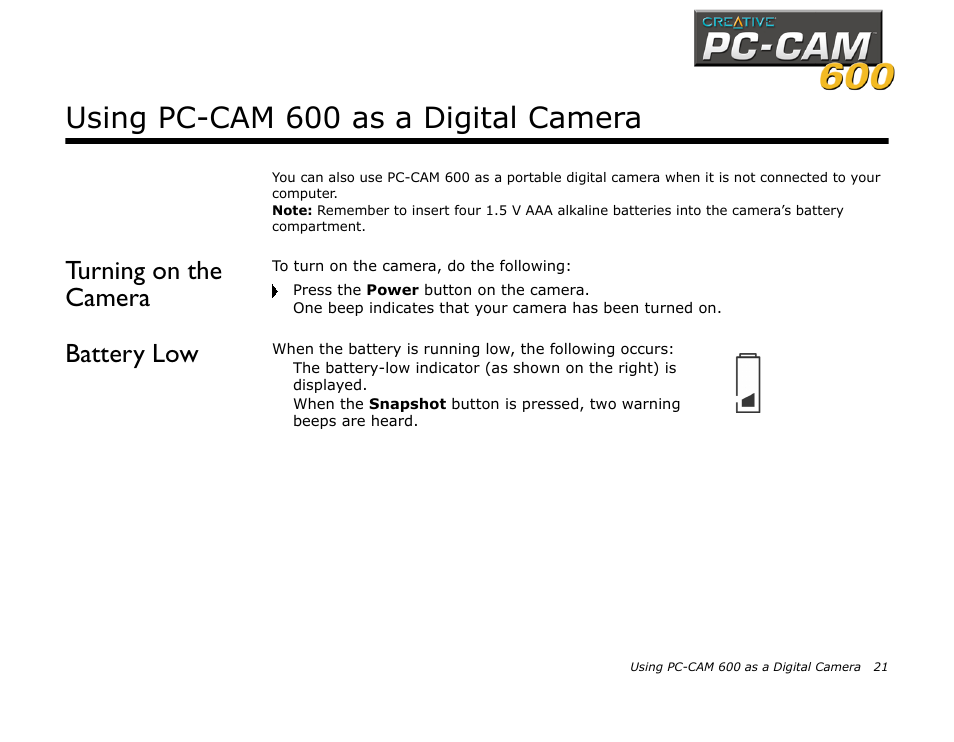 Using pc-cam 600 as a digital camera, Turning on the camera, Battery low | Turning on the camera battery low | CREATIVE PC-CAM 600 User Manual | Page 33 / 52