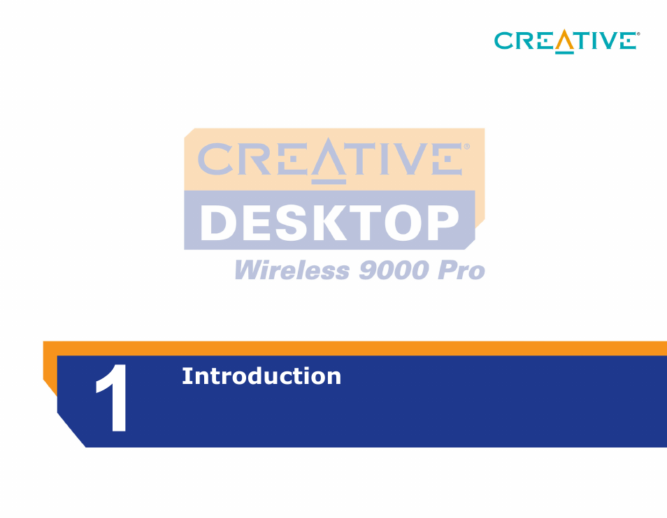 Introduction | CREATIVE 9000 Pro User Manual | Page 7 / 34