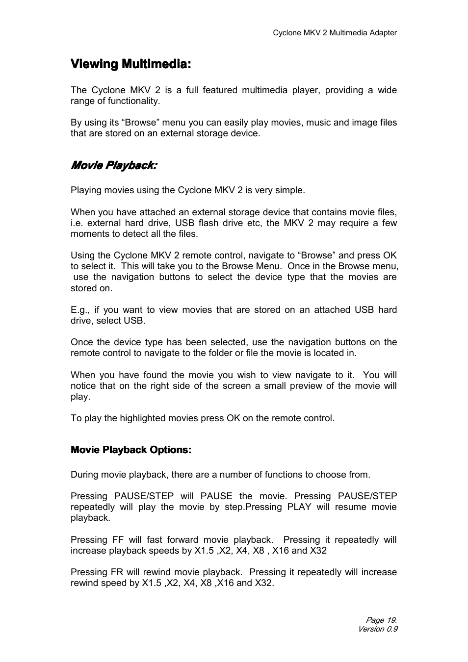 Viewingmultimedia, Movieplayback, Movieplaybackoptions | Viewing multimedia, Movie playback, Movie playback options, Viewing | CyClone MKV 1080P User Manual | Page 19 / 44