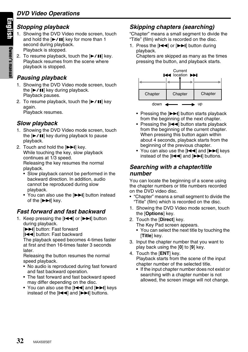 English, Dvd video operations, Stopping playback | Pausing playback, Slow playback, Fast forward and fast backward, Skipping chapters (searching), Searching with a chapter/title number | Clarion MAX685BT User Manual | Page 34 / 83