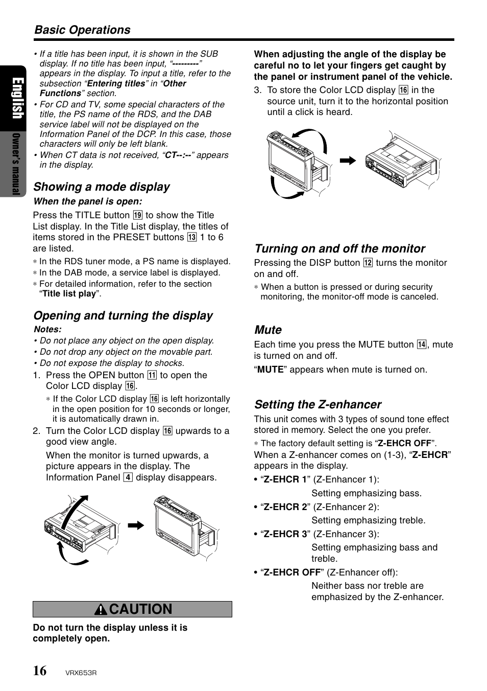 English, Caution, Basic operations | Showing a mode display, Opening and turning the display, Turning on and off the monitor, Mute, Setting the z-enhancer | Clarion VRX653R User Manual | Page 14 / 53