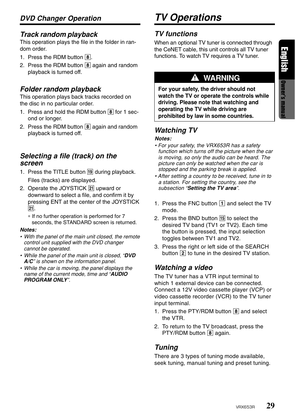 Tv operations, 29 english, Warning | Track random playback, Folder random playback, Selecting a file (track) on the screen, Dvd changer operation tv functions, Watching tv, Watching a video, Tuning | Clarion VRX653R User Manual | Page 27 / 53