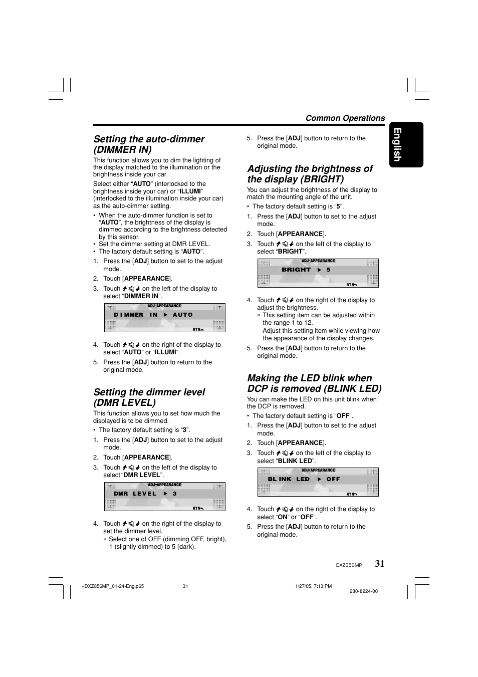 English, 31 setting the auto-dimmer (dimmer in), Setting the dimmer level (dmr level) | Adjusting the brightness of the display (bright), Common operations | Clarion DXZ856MP User Manual | Page 31 / 46