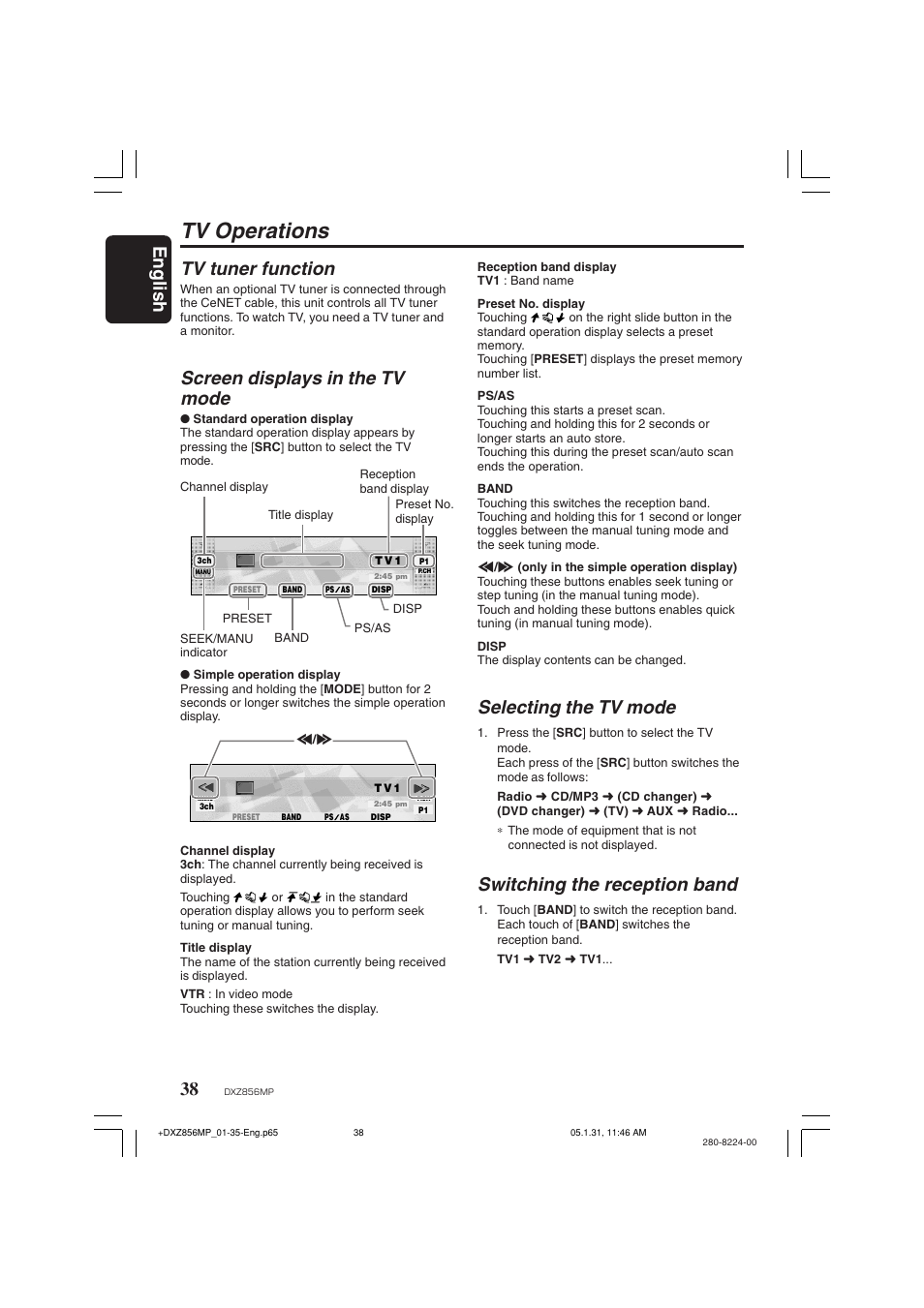 Tv operations, English 38, Selecting the tv mode | Switching the reception band, Tv tuner function, Screen displays in the tv mode | Clarion DXZ856MP User Manual | Page 38 / 46