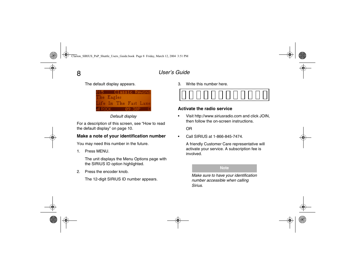 Make a note of your identification number, Activate the radio service, Make a note of your identification | Number, User’s guide | Clarion Plug and Play Receiver User Manual | Page 10 / 40