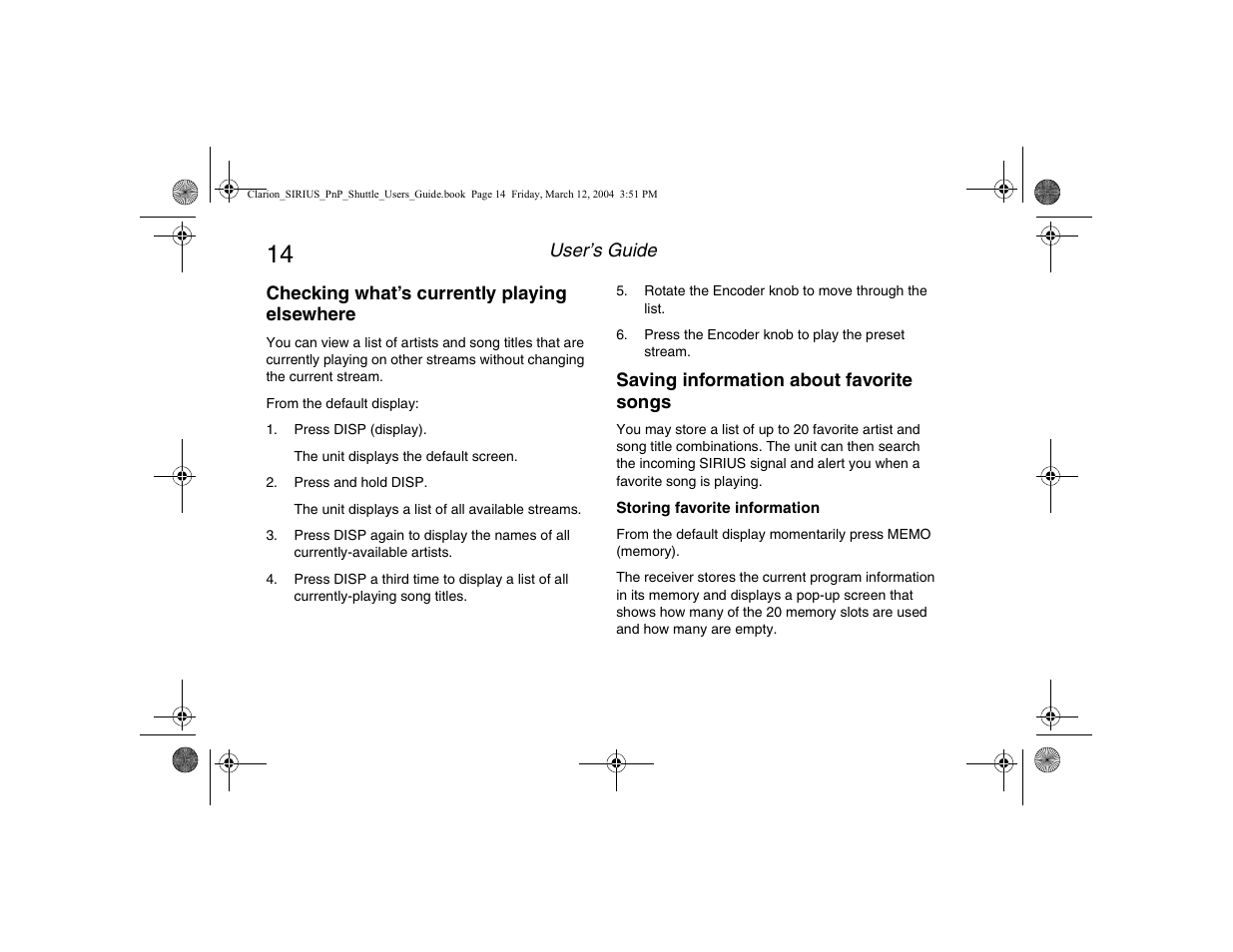 Checking what’s currently playing elsewhere, Saving information about favorite songs, Storing favorite information | Checking what’s currently playing, Elsewhere | Clarion Plug and Play Receiver User Manual | Page 16 / 40