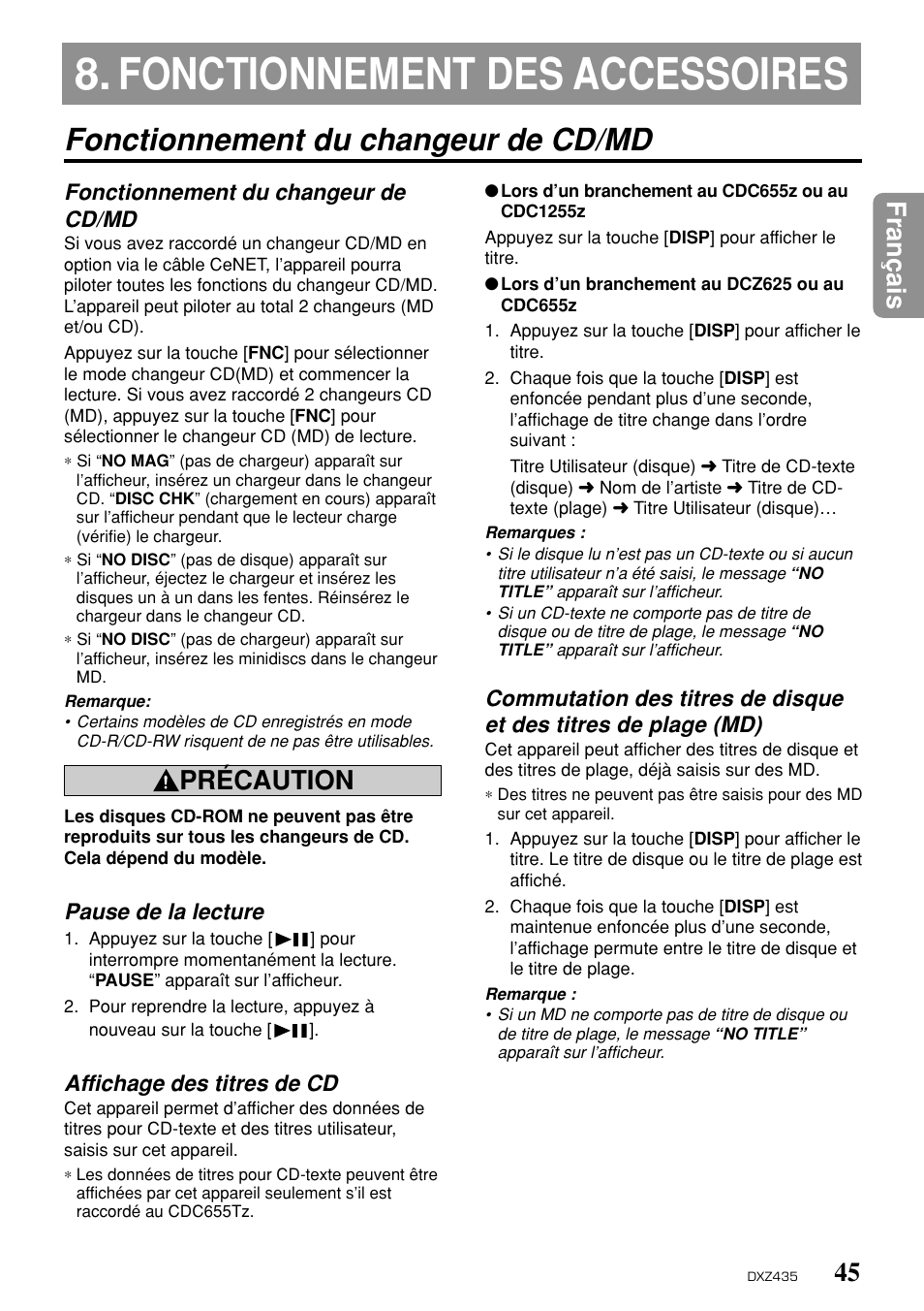 Fonctionnement des accessoires, 45 fran ç ais, Précaution | Fonctionnement du changeur de cd/md, Pause de la lecture, Affichage des titres de cd | Clarion DXZ435 User Manual | Page 41 / 76