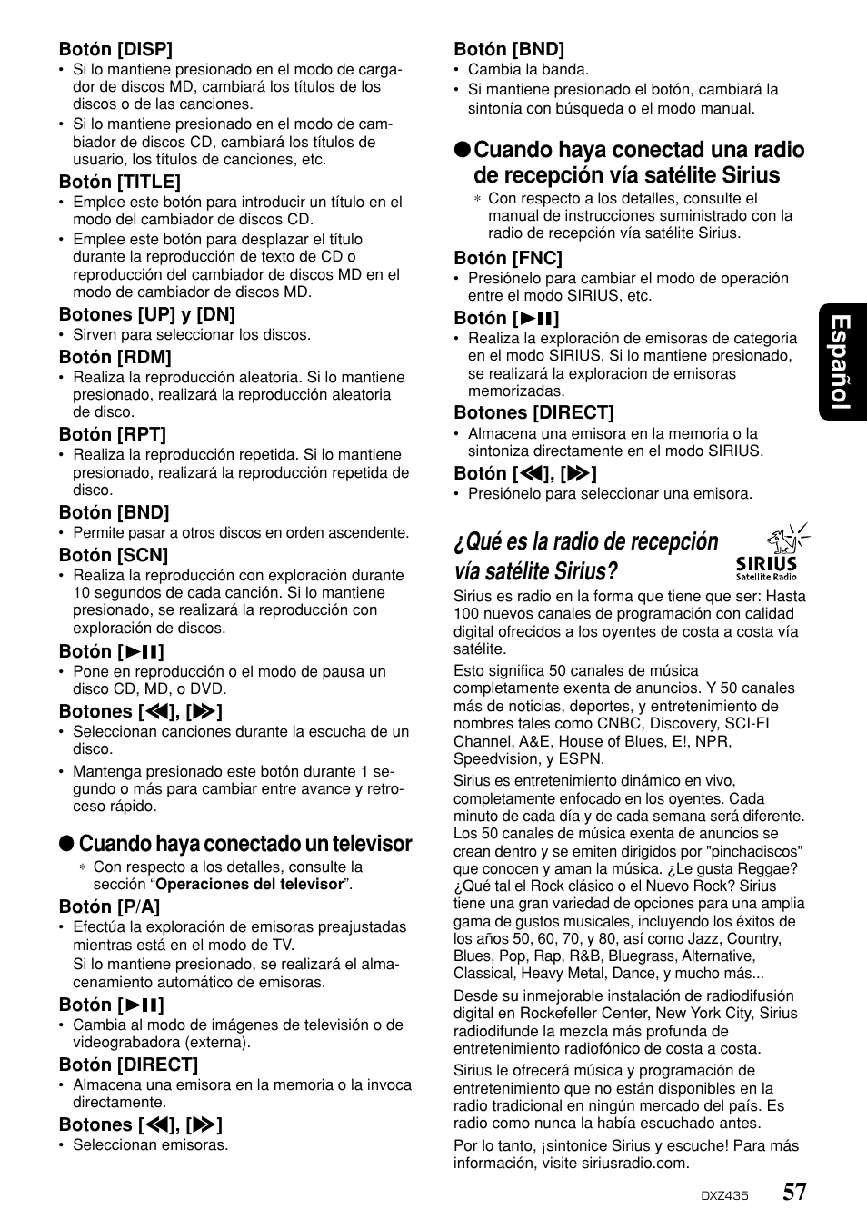 57 espa ñ ol, Qué es la radio de recepción vía satélite sirius, Cuando haya conectado un televisor | Clarion DXZ435 User Manual | Page 53 / 76