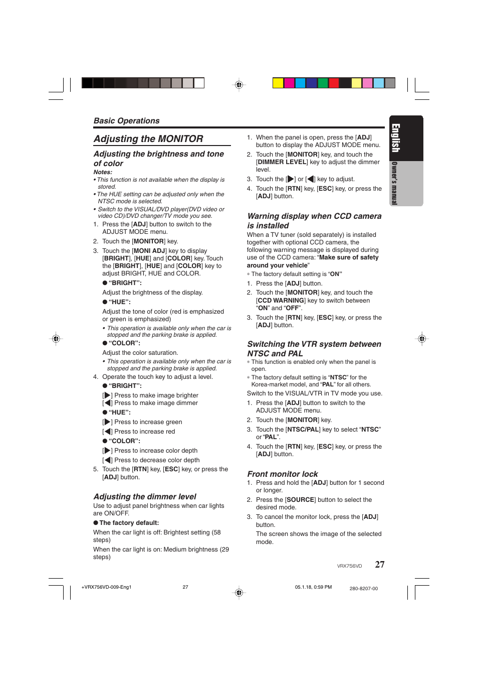 Adjusting the monitor, 27 english, Basic operations | Adjusting the brightness and tone of color, Adjusting the dimmer level, Warning display when ccd camera is installed, Switching the vtr system between ntsc and pal, Front monitor lock | Clarion VRX756VD User Manual | Page 25 / 73