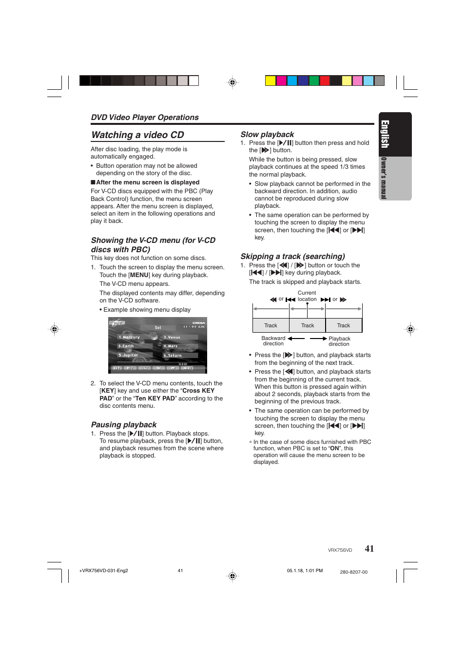 Watching a video cd, English, Dvd video player operations slow playback | Skipping a track (searching), Showing the v-cd menu (for v-cd discs with pbc), Pausing playback | Clarion VRX756VD User Manual | Page 39 / 73